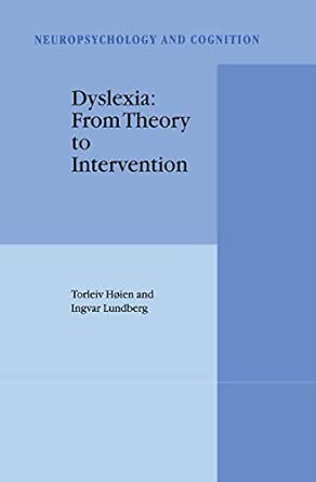 dyslexia from theory to intervention 18 1st edition torleiv ha ien ,i lundberg 0792363094, 978-0792363095
