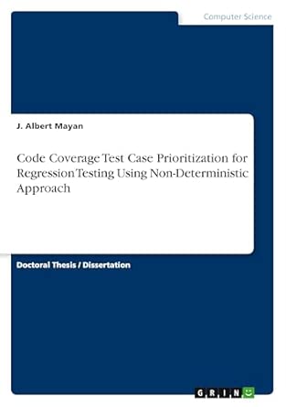 code coverage test case prioritization for regression testing using non deterministic approach 1st edition j