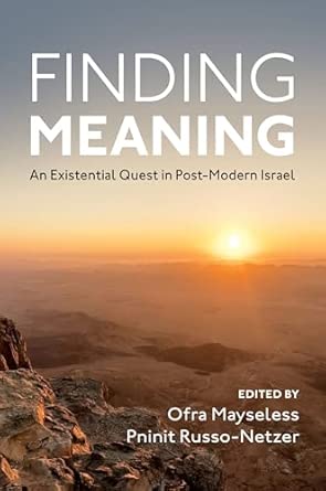 finding meaning an existential quest in post modern israel 1st edition mayseless 0190910356, 978-0190910358