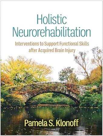 holistic neurorehabilitation interventions to support functional skills after acquired brain injury 1st