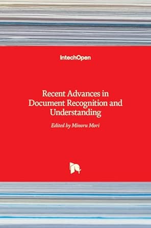 recent advances in document recognition and understanding 1st edition minoru mori 9533073209, 978-9533073200
