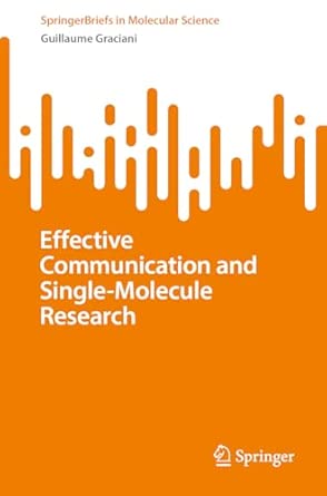 effective communication and single molecule research 1st edition guillaume graciani 3032104254, 978-3032104250