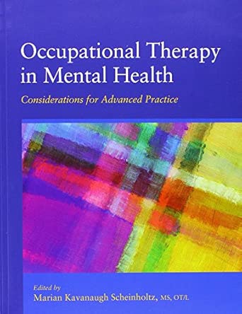 occupational therapy in mental health considerations for advanced practice 1st edition marian kavanagh
