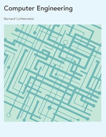 computer engineering 1st edition bernard lichtenstein 1778904343, 978-1778904349