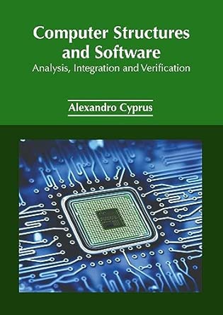 computer structures and software analysis integration and verification 1st edition alexandro cyprus