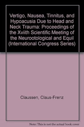 vertigo nausea tinnitus and hypoacusia due to head and neck trauma proceedings of the xviith scientific