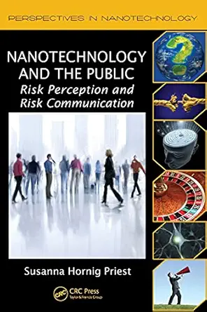 nanotechnology and the public 1st edition susanna hornig priest 1439826838, 978-1439826836