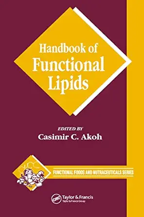 handbook of functional lipids 1st edition casimir c akoh 084932162x, 978-0849321627