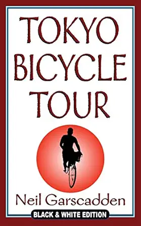 tokyo bicycle tour black and 1st edition neil garscadden 0980793335, 978-0980793338
