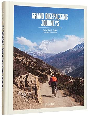 grand bicycle journeys touring the world s most iconic cycling routes riding iconic routes around the world