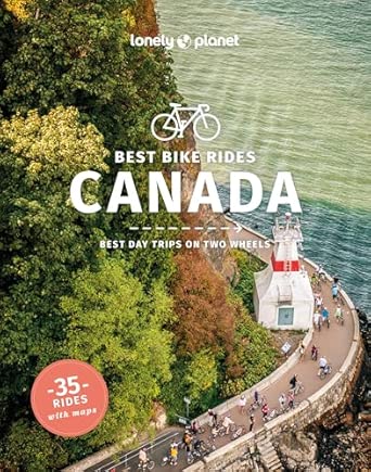 lonely planet best bike rides canada 1st edition lonely planet ,robert isenberg ,jeff bartlett ,tamara elliot