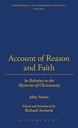 philosophical and theological writing v5 in relation to the mysteries of christianity 1st edition john norris
