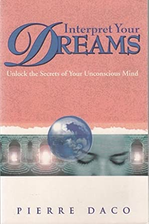 interpret your dreams 1st edition pierre daco 1854872745, 978-1854872746