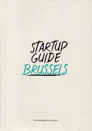 startup guide brussels 1st edition startup guide 3947624271, 978-3947624270