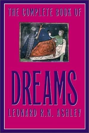 the complete book of dreams 1st edition leonard r n ashley 1569802114, 978-1569802113