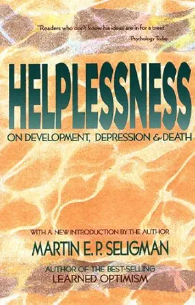 helplessness on depression development and death 1st edition martin e p seligman 071672328x, 978-0716723288