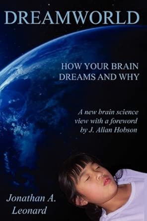 dreamworld 1st edition jonathan a leonard ,j allan hobson 0615302645, 978-0615302645