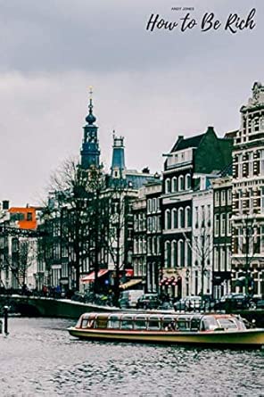 how to be rich plan to be rich guide teacher to be freedom unique book great gift for special one great work