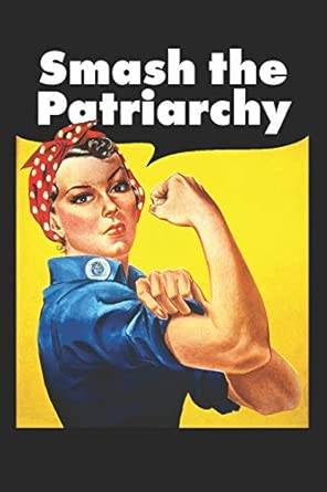 smash the patriarchy rosie the riveter blank lined journal 1st edition ms rosie feminist journals 1790468647,