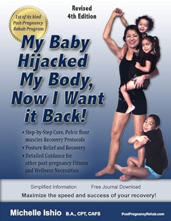 my baby hijacked my body now i want it back step by step core and pelvic floor muscles recovery protocols