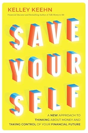 save yourself a new approach to thinking about money and taking control of your financial future 1st edition
