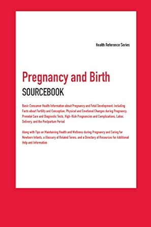pregnancy and birth sourcebook 1st edition angela l williams 0780816935, 978-0780816930