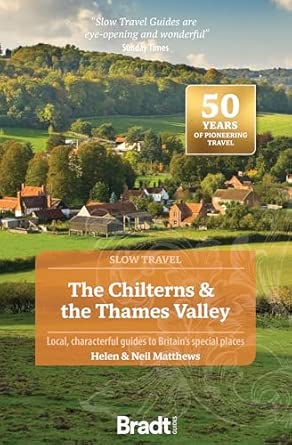 the chilterns and the thames valley local characterful guides to britains special places 1st edition helen