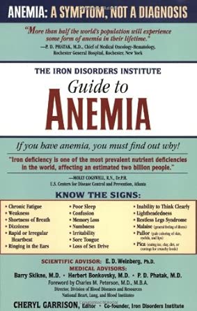 the iron disorders institute guide to anemia 1st edition cheryl garrison 1581822995, 978-1581822991