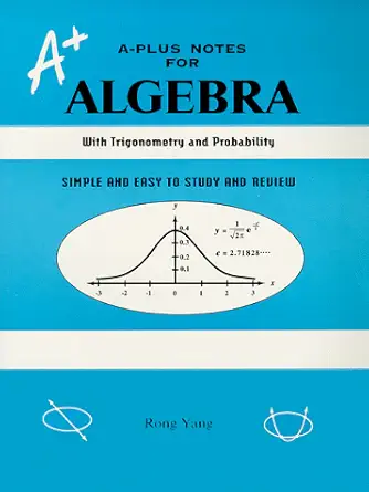 a plus notes for algebra 1st edition rong yang 0965435288, 978-0965435284