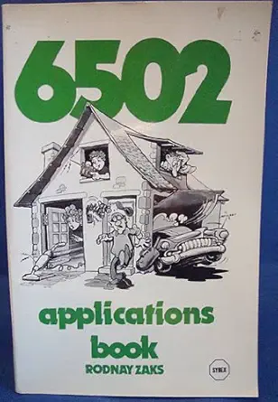 6502 applications book 1st edition rodnay zaks 0895880156, 978-0895880154