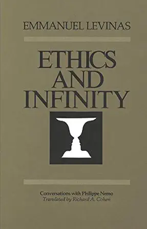 Ethics And Infinity Conversations With Philippe Nemo
