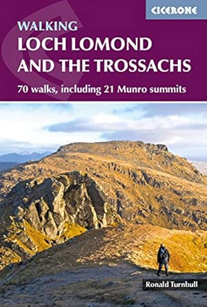 Walking Loch Lomond And The Trossachs 70 Walks Including 21 Munro Summits
