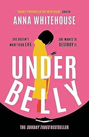 underbelly the instant sunday times bestseller from mother pukka the unmissable gripping and electrifying
