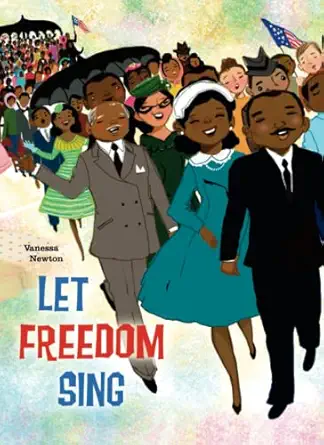 let freedom sing 1st edition vanessa brantley newton 1609056612, 978-1609056612