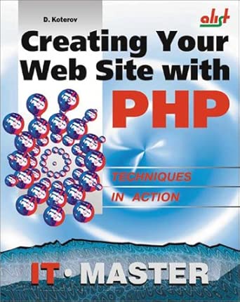 creating your web site with php 1st edition dmitriy koterov 1931769044, 978-1931769044