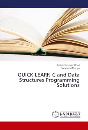 quick learn c and data structures programming solutions 1st edition bathini ravinder goud ,gopichand merugu