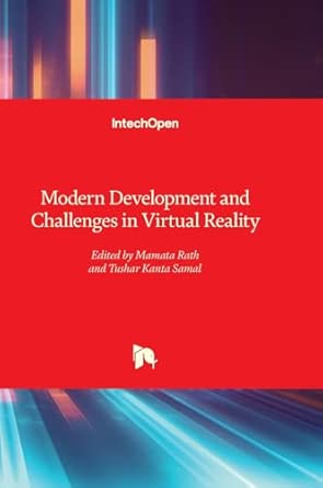 modern development and challenges in virtual reality 1st edition mamata rath ,tusharkanta samal 1837684324,
