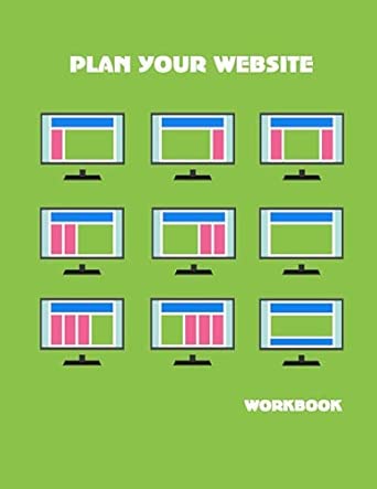 plan your website workbook a blank book for planning your new website project 1st edition jacob myers