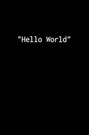 hello world notebook for programmers 1st edition 100 programmer en 1703157834, 978-1703157833