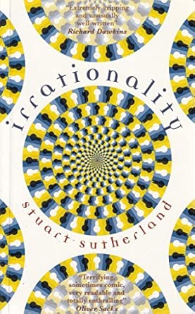 irrationality 1st edition stuart sutherland 1905177070, 978-1905177073