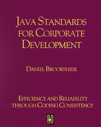 java standards for corporate development 1st edition daniel brookshier 1929629001, 978-1929629008
