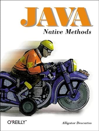java native methods 1st edition alligator descartes 1565923456, 978-1565923454