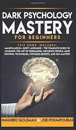 dark psychology mastery for beginners 2 books in 1 manipulation and body language the complete guide to