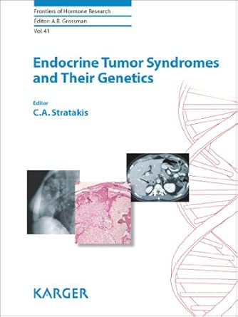 endocrine tumor syndromes and their genetics 41 1st edition c a stratakis ,federica guaraldi ,giovanni corona