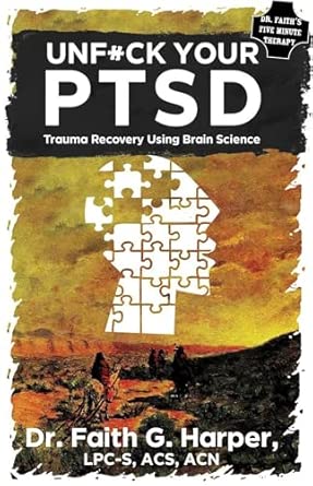 un your ptsd trauma recovery using brain science 1st edition faith g harper 1621065278, 978-1621065272