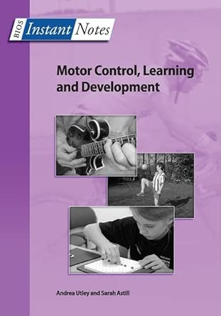 Bios Instant Notes In Motor Control Learning And Development