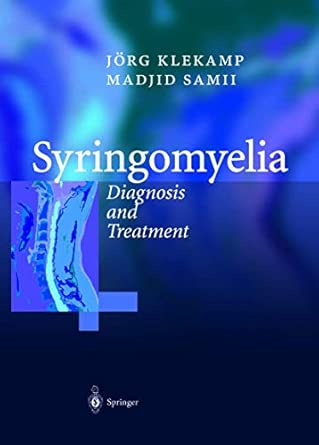 syringomyelia diagnosis and treatment 1st edition c matthies ,ja rg klekamp ,madjid samii 3642626513,