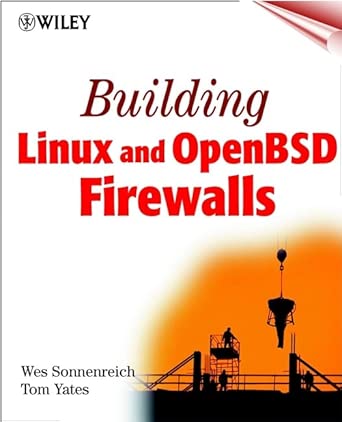 building linux and openbsd firewalls 1st edition wes sonnenreich ,tom yates 0471353663, 978-0471353669