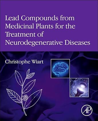 Lead Compounds From Medicinal Plants For The Treatment Of Neurodegenerative Diseases
