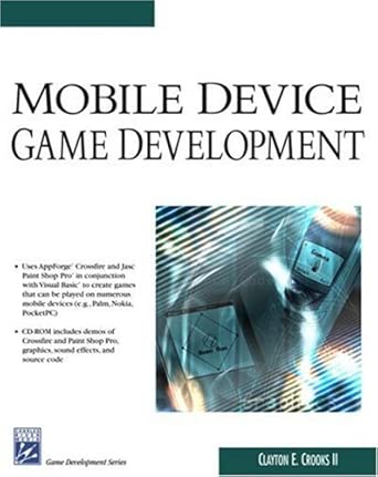 mobile device game development 1st edition clayton e crooks 1584503246, 978-1584503248